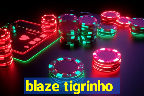 blaze tigrinho