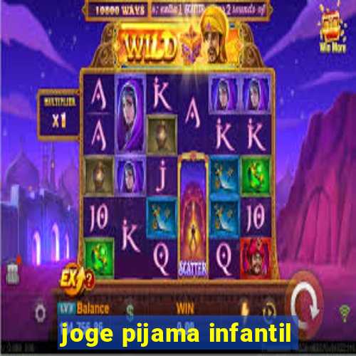 joge pijama infantil