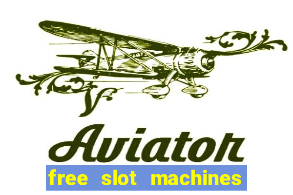 free slot machines no downloading