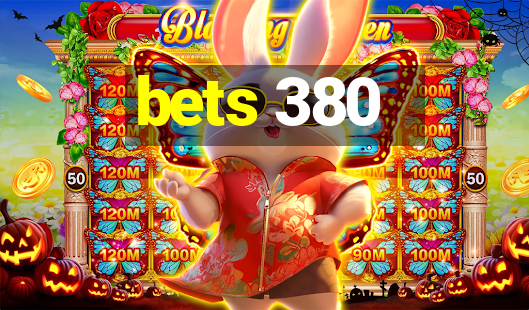 bets 380