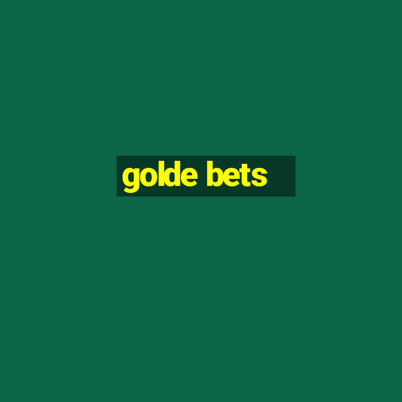 golde bets