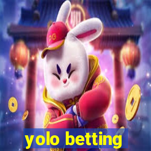 yolo betting