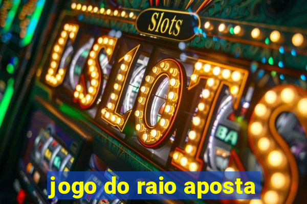 jogo do raio aposta