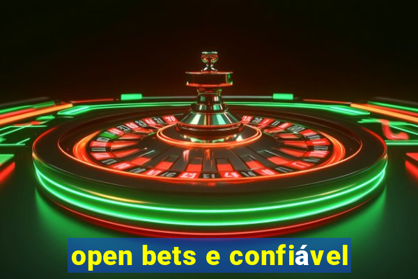 open bets e confiável