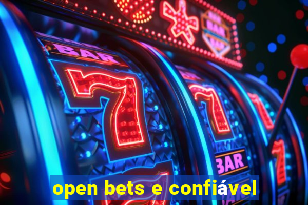 open bets e confiável