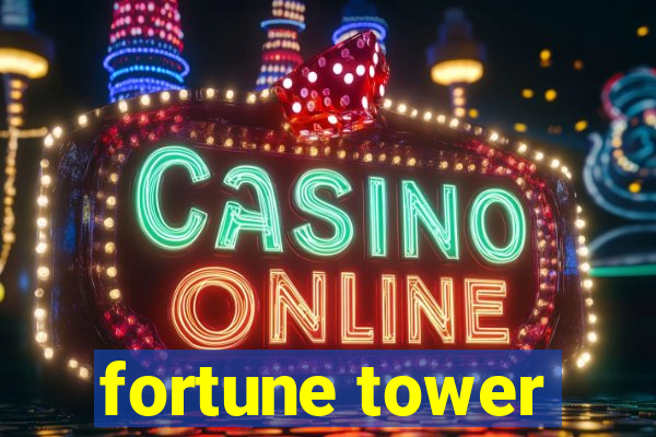 fortune tower