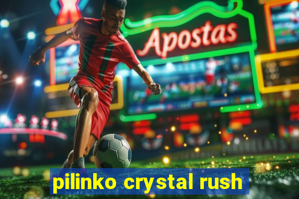 pilinko crystal rush