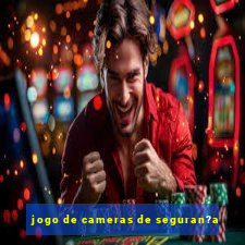 jogo de cameras de seguran?a