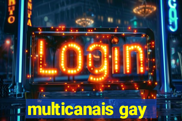 multicanais gay