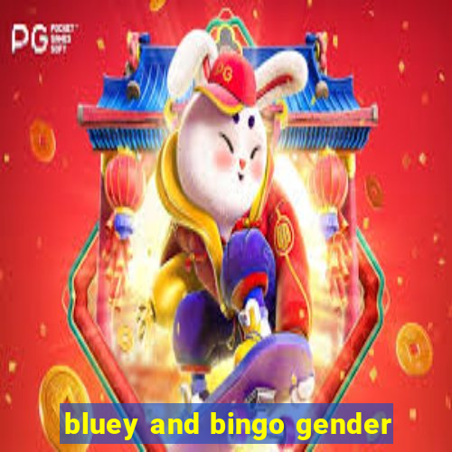 bluey and bingo gender