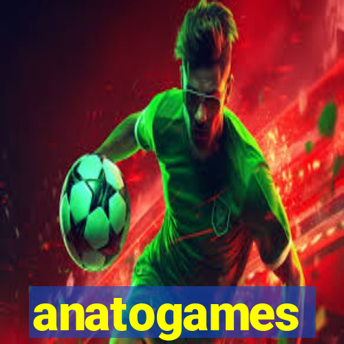 anatogames