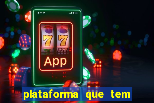 plataforma que tem o fortune tiger