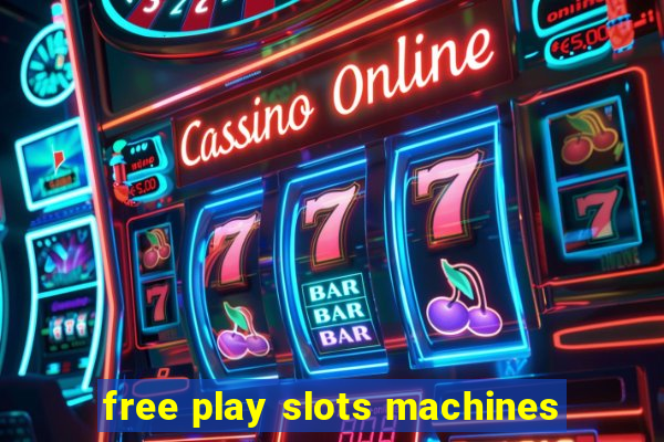 free play slots machines