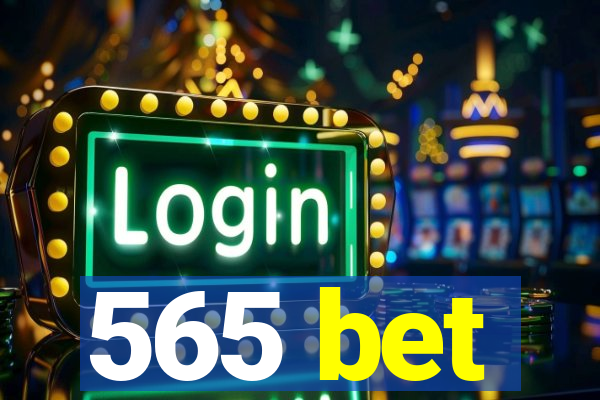 565 bet