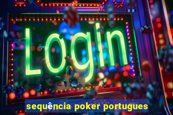 sequência poker portugues