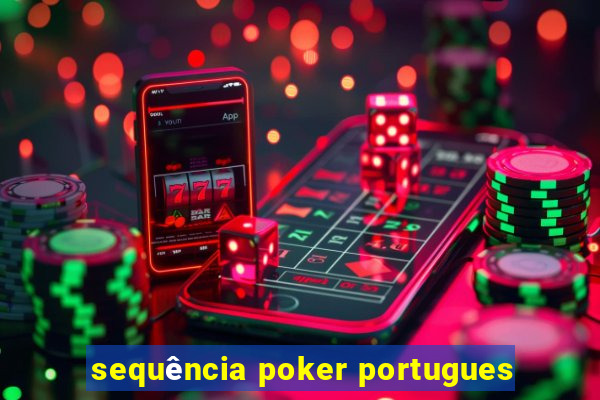 sequência poker portugues