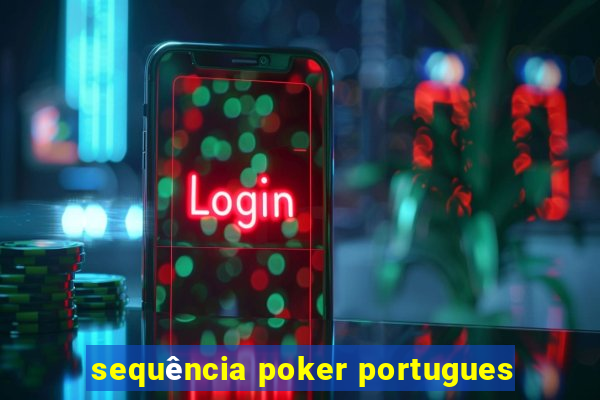 sequência poker portugues