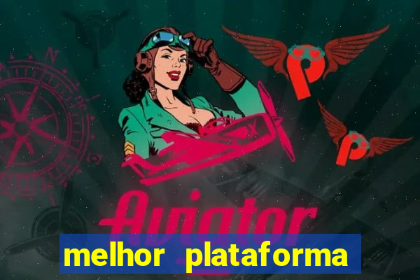 melhor plataforma de cassino online