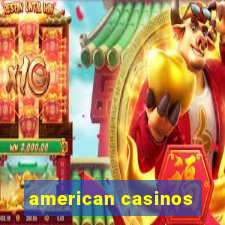 american casinos