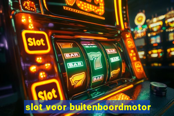 slot voor buitenboordmotor