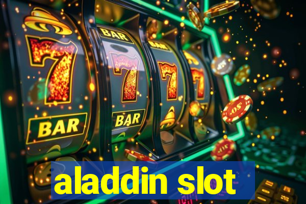 aladdin slot