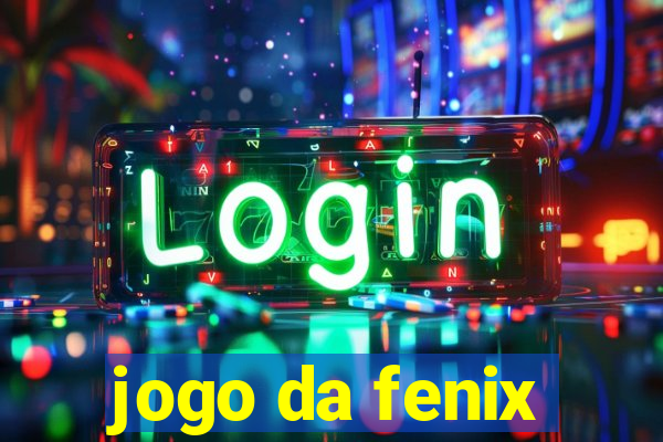 jogo da fenix