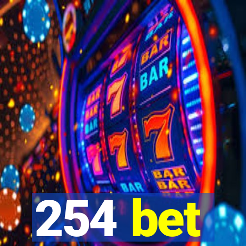 254 bet