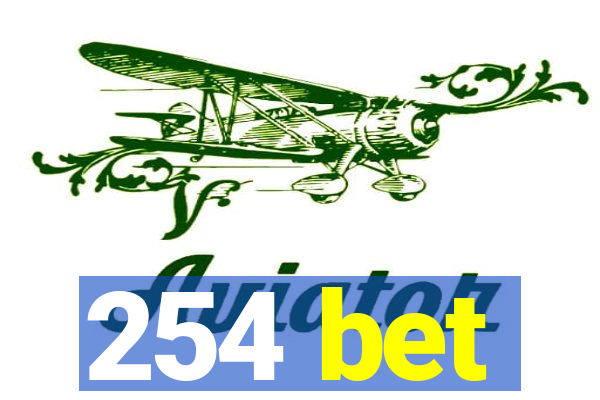 254 bet