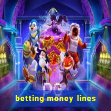 betting money lines