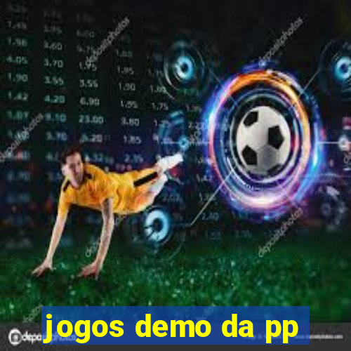 jogos demo da pp