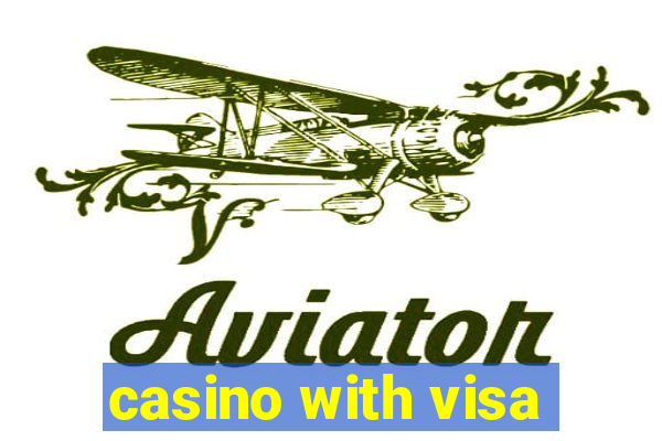 casino with visa