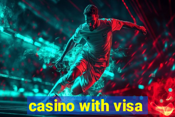 casino with visa