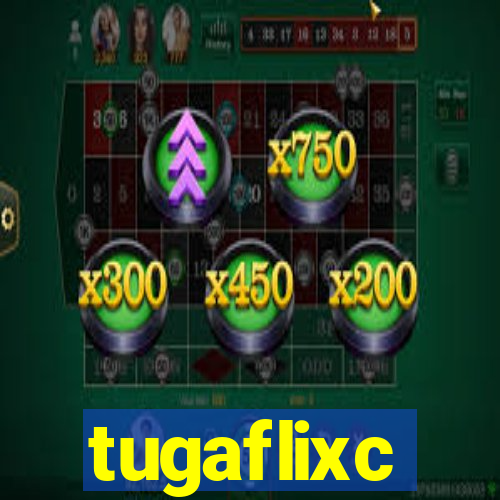 tugaflixc