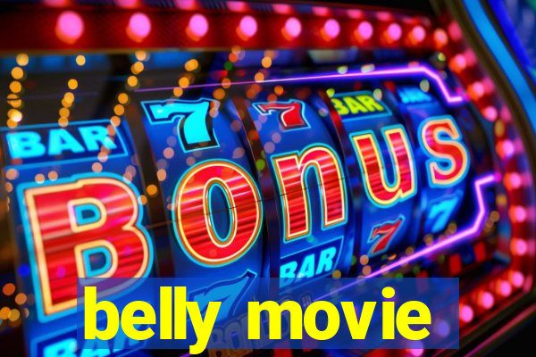 belly movie