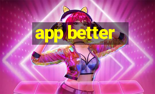 app better