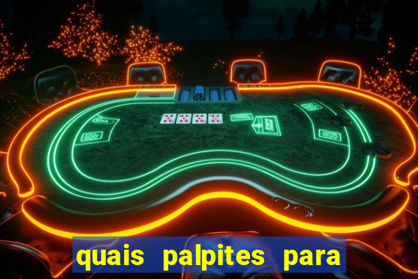 quais palpites para os jogos de hoje