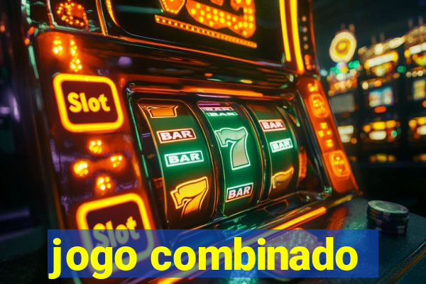 jogo combinado