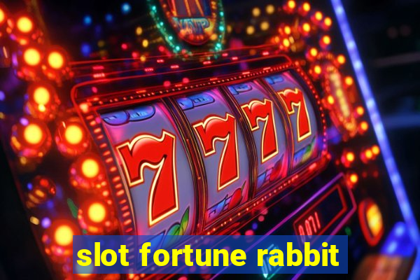 slot fortune rabbit