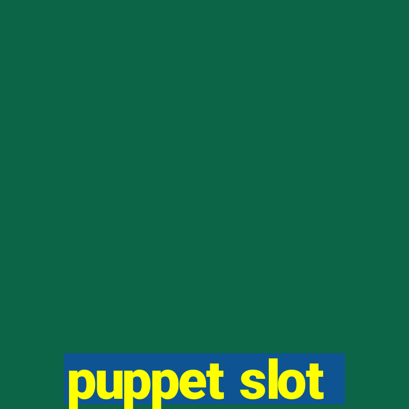 puppet slot