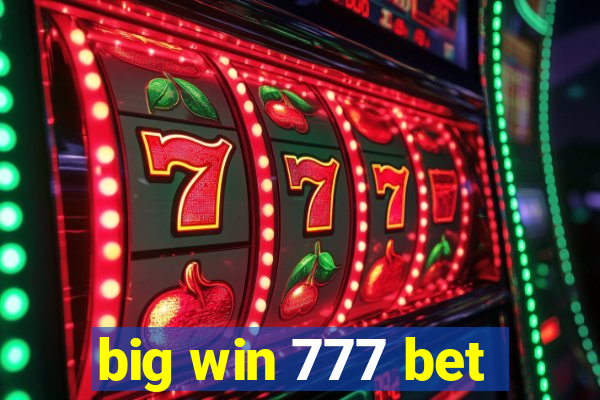 big win 777 bet