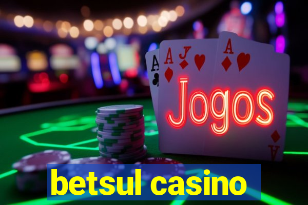 betsul casino