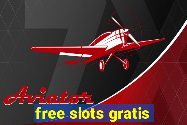 free slots gratis