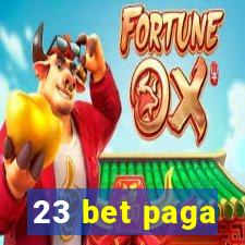 23 bet paga