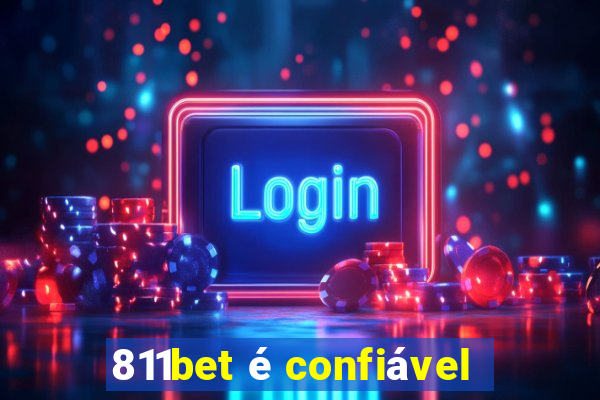 811bet é confiável