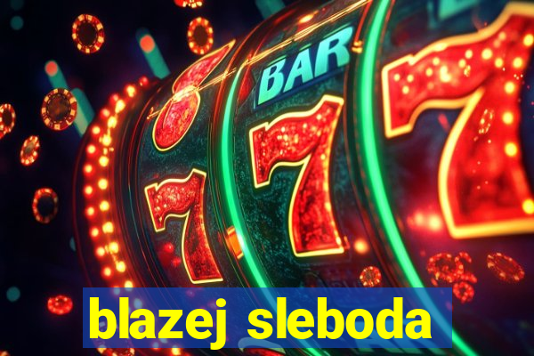 blazej sleboda