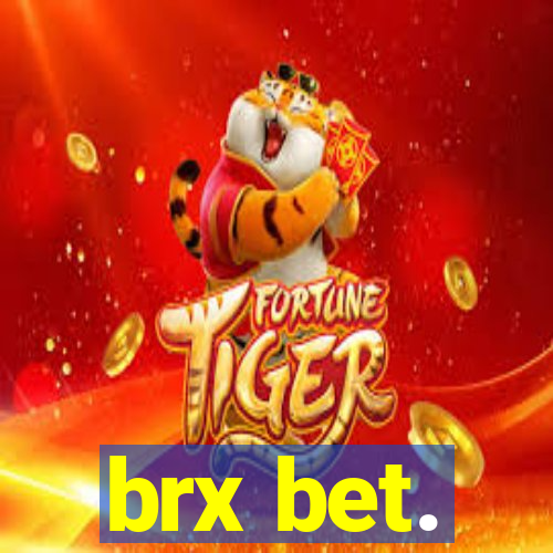 brx bet.