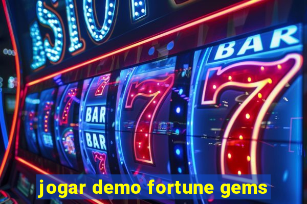 jogar demo fortune gems