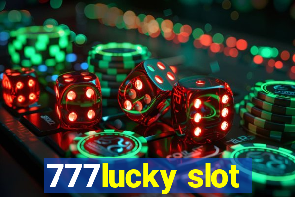 777lucky slot