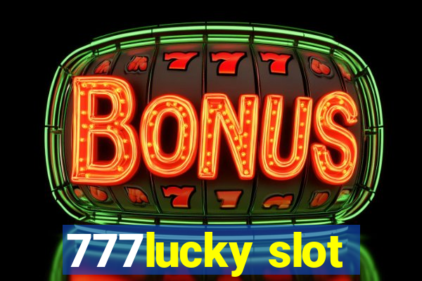 777lucky slot