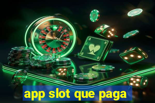 app slot que paga